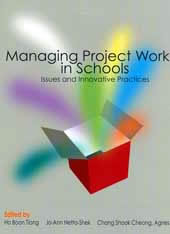 Managing Project Work in Schools: Issues and Innovative Practices